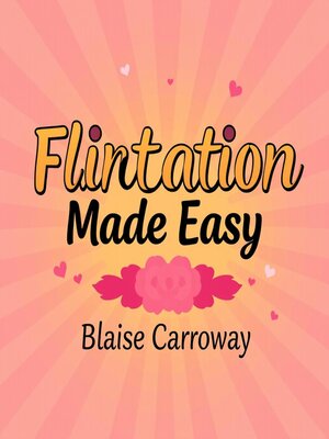 cover image of Flirtation Made Easy